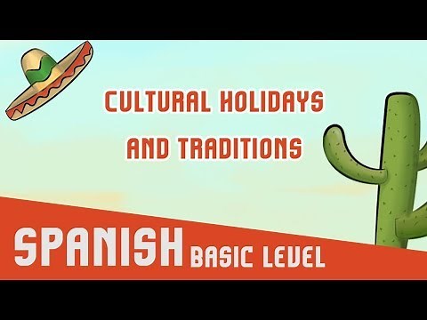 Spanish: Cultural Holidays and Traditions