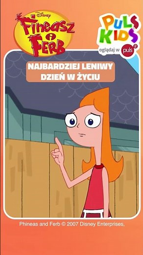 Ten jeden dzień, kiedy totalnie odpuszczasz 😂 | Fineasz i Ferb