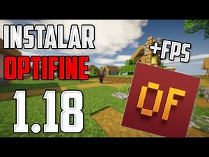 Cómo DESCARGAR e INSTALAR OPTIFINE para MINECRAFT 1.18