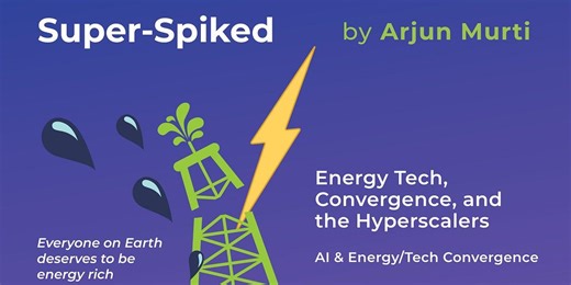 Energy Tech, Convergence, and the Hyperscalers | Arjun Murti
