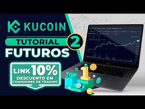 🤑 Guía Completa para Ganar dinero operando Futuros en KuCoin 🤑🤑