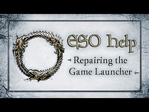 Repairing the Game Launcher - The Elder Scrolls Online