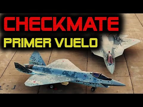 CHECKMATE "RUSSIA Confirms First Flight of Its New Fighter Jet"