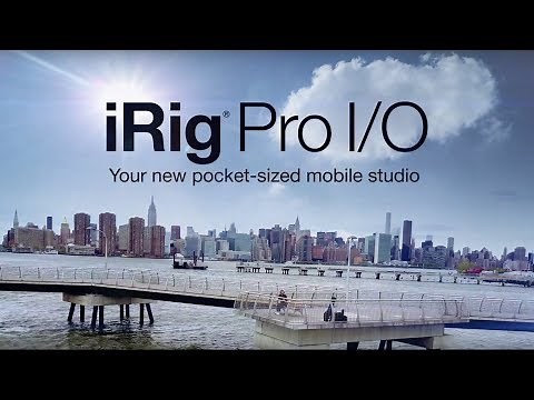 iRig Pro I/O - Your new pocket-sized mobile studio
