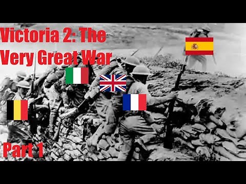 Victoria 2: The Very Great War Part 1