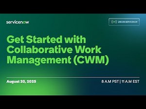 Get Started with Collaborative Work Management (CWM)