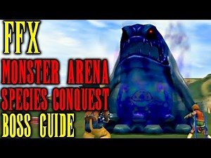 Final Fantasy X - Monster Arena Boss Guide - Species Conquest - AI, Tips & Tricks