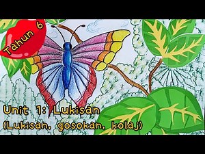 PSV Tahun 6 Modul 1 Unit 1 Lukisan, gosokan, kolaj KSSR SK | drawing, rubbing and collage