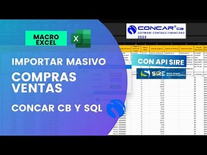 🔹 Macro Excel: Importación Masiva de Compras y Ventas al Concar CB & SQL 🔹