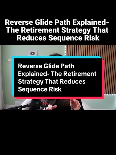 Understanding Reverse Glide Path for Retirement Planning