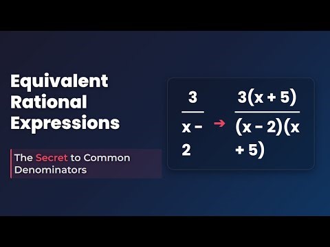 Equivalent Rational Expressions: Master Common Denominators!