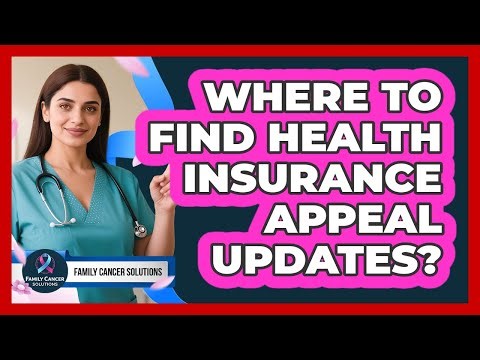 Where To Find Health Insurance Appeal Updates?