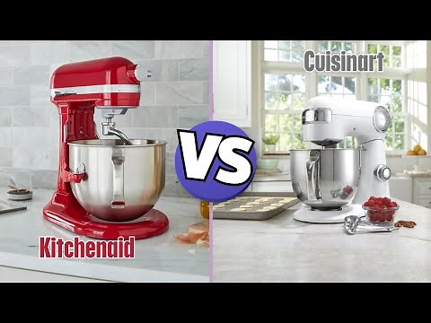 KitchenAid Vs Cuisinart Stand Mixer: Which is Better?