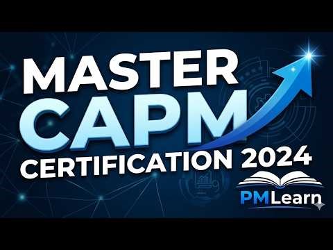CAPM Certification 2024: The Ultimate Guide to Pass on Your First Try!