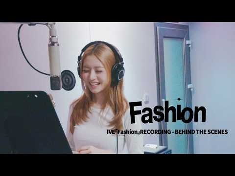 IVE JP 4th EP Fashion - Recording BEHIND