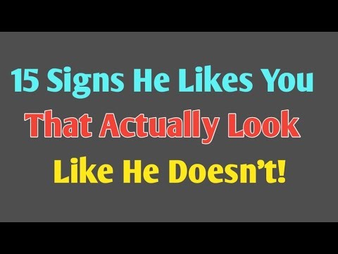 15 Signs He Likes You That Actually Look Like He Doesn't!