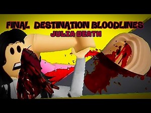 Final destination bloodlines - Julia death o roblox - LYN_productions48