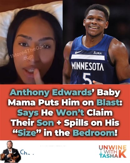 561K views · 1.3K reactions | Ally, the alleged BM of #AnthonyEdwards, did a full-blown storytime and left no crumbs—she claims he still hasn’t acknowledged their son Amir and even gave y’all the rundown on his package size. #Winos, thoughts? | Tasha K | Facebook