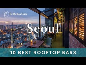10 Best Rooftop Bars in Seoul - 2025
