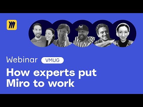 How Experts Use Miro: Tips and Insights from Top Professionals