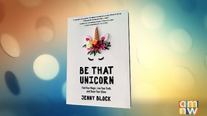 "Be That Unicorn" Author Jenny Block
