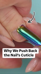 99 reactions | The reason we push back the nail’s cuticle is to...