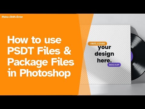 Working with PSDT Files & Packaging Photoshop Files