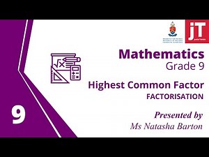 Gr 9 Mathematics - Factorisation - Highest Common Factor