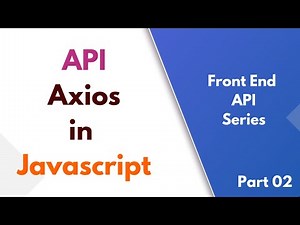 API Integration in Vanilla Javascript | REST API Using Axios in Javascript