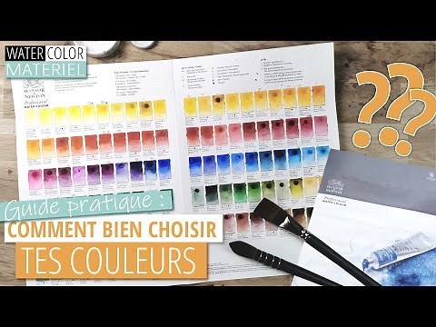 AQUARELLE. Bien choisir tes COULEURS. Guide à l'aide du nuancier Winsor et Newton + Ma sélection.