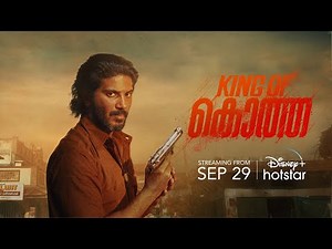 King of Kotha | Disney Plus Hotstar | 29 September | Malayalam Official Trailer