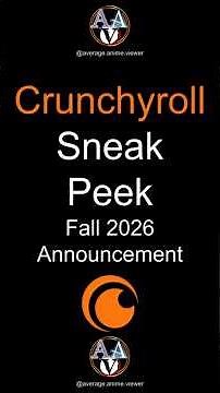 Crunchyroll Sneak Peek Fall 2026 Announcement