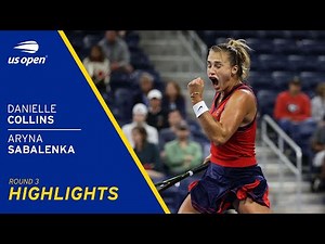 Danielle Collins vs Aryna Sabalenka Highlights | 2021 US Open Round 3