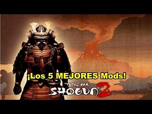 Top 5 Shogun 2 Total War Mods You MUST Try!