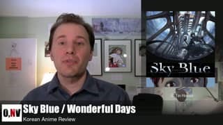 Otaku No Video Podcast | E13 - Review: Sky Blue