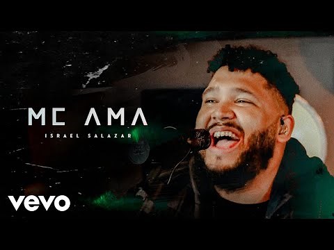 Israel Salazar - Me Ama