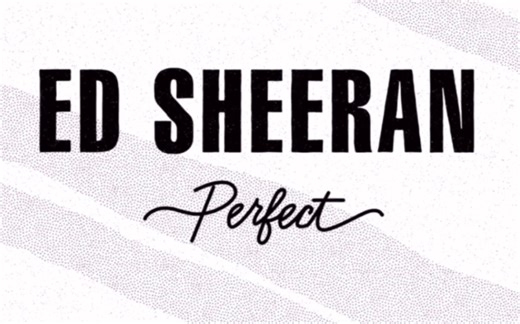 Ed Sheeran《PERFECT》歌词伴奏MV