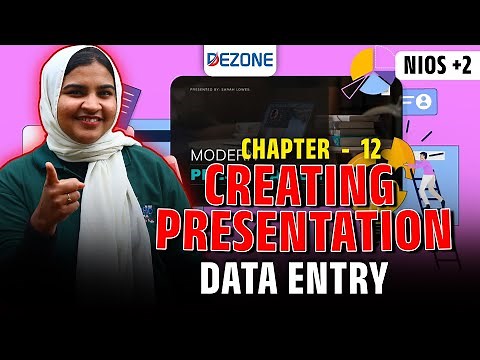 NIOS Plus Two Data Entry Chapter 12 | Creating Presentation | Class 12 NIOS Practical Lesson