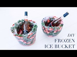 DIY Frozen Ice Bucket... Add fruit, flowers and leaves!