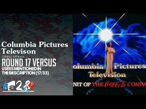 Columbia Pictures Television (1982) Effects Round 17 vs Users mentioned in the Description (17/33)