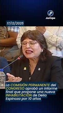 Congress approves final report against former prosecutor Delia Espinoza