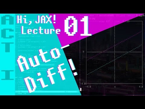 Linear Regression with JAX Autodiff // Hi, JAX! Act I // Lecture 01