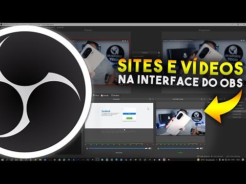Como ADICIONAR SITES E VÍDEOS NA INTERFACE DO OBS STUDIO
