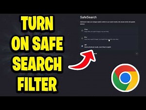How To Turn On Safe Search Filter In Google Chrome - Step By Step