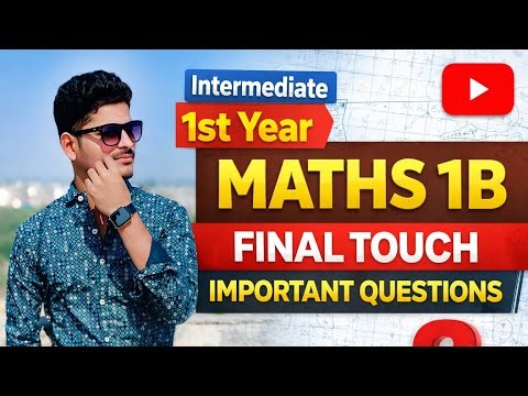 Intermediate 1st year maths 1B final touch important questions #,