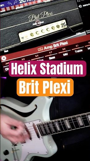 The Helix Stadium Brit Plexi Delivers Legendary Rock Tones