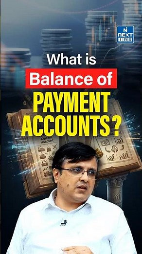 Balance of Payments (BOP) Explained | Current Account vs Capital Account | NEXT IAS