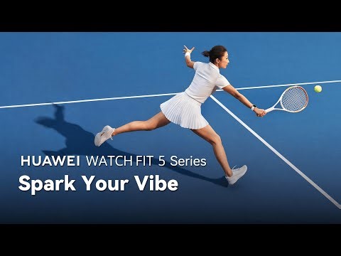 HUAWEI WATCH FIT 5 Series - Spark Your Vibe