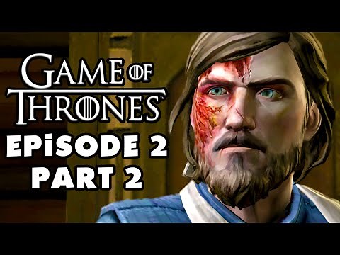 Game of Thrones - Telltale Games - Episode 2: The Lost Lords - Gameplay Walkthrough Part 2 (PC)