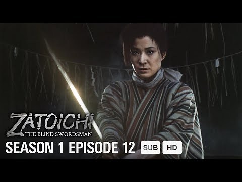 THE TALES OF ZATOICHI EP12 • Humanity And Justice | MULTI-SUB